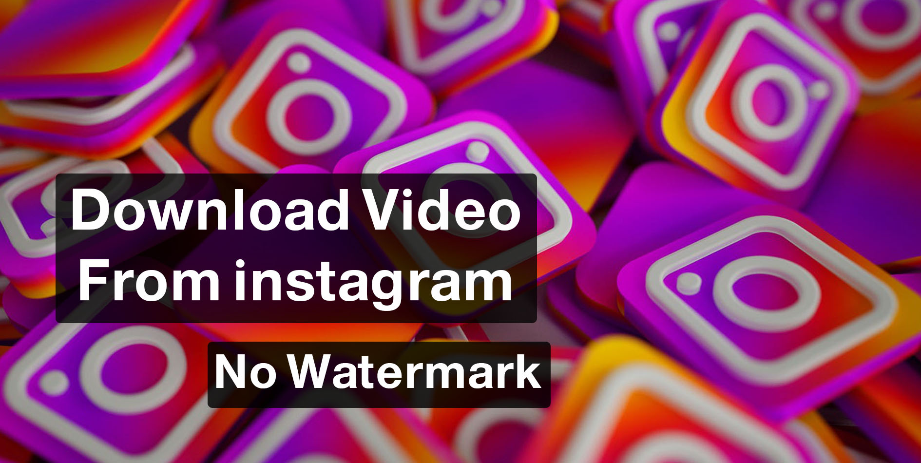 أسرع طريقة لتحميل فيديوهات انستقرام بدون علامة مائية في 2025