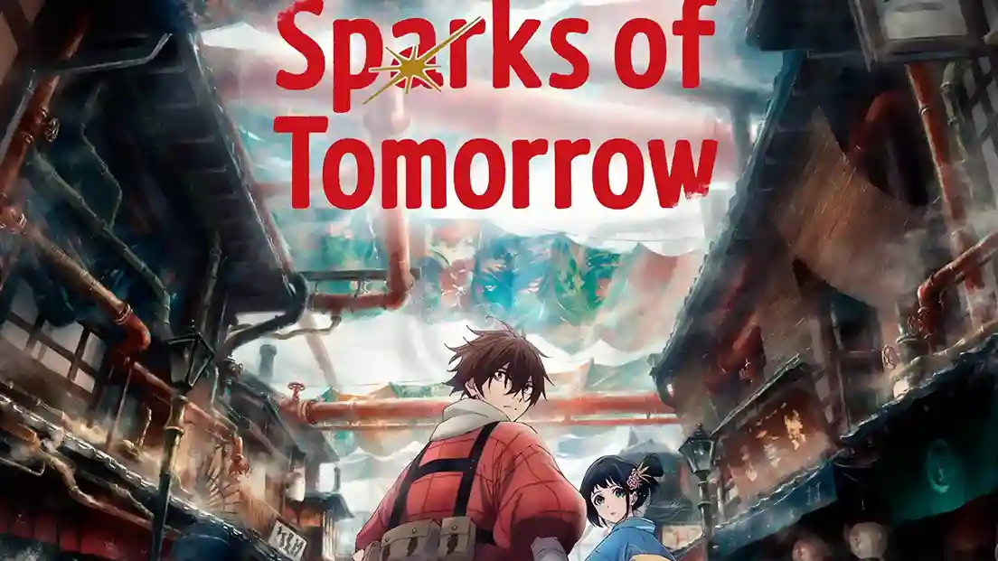 موعد عرض مسلسل الأنمي Sparks of Tomorrow الحلقة السادسة